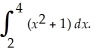 Use the trapezoidal rule with n = 4 to estimate the value of   A)    B)  83 C)    D)  62 E)   