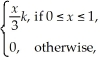 If X has density function f(x) =   find k. A)  0 B)  1 C)    D)  6 E)   