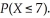 Suppose X has a binomial distribution with n = 100 and p = 0.1.Using the normal approximation,find   A)  0.2033 B)  0.2514 C)  0.3128 D)  0.3467 E)  0.4126