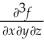 Let f(x,y,z)= ln(    + 6    )- 2            +        .Find    .