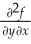 Let f(x,y)= + ln 2x.Find: , ,