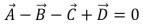  Four vectors   all have the same magnitude.The angle   \theta  between adjacent vectors is 45 °  as shown.The correct vector equation is:   A)    B)    C)    D)    E)    