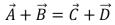  Four vectors   all have the same magnitude.The angle   \theta  between adjacent vectors is 45 °  as shown.The correct vector equation is:   A)    B)    C)    D)    E)    