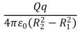 Positive charge Q is placed on a conducting spherical shell with inner radius R<sub>1</sub> and outer radius R<sub>2</sub>.A point charge q is placed at the center of the cavity.The force on the charge q is: A)    B)    C)    D)    E) 0