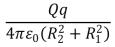 Positive charge Q is placed on a conducting spherical shell with inner radius R<sub>1</sub> and outer radius R<sub>2</sub>.A point charge q is placed at the center of the cavity.The force on the charge q is: A)    B)    C)    D)    E) 0