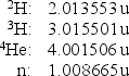 Two isotopes of hydrogen fuse to form a helium nucleus and a neutron: <sup>2</sup>H + <sup>3</sup>H → <sup>4</sup>He + n The masses are:   What is the Q value of this reaction? A) 1.9 MeV B) 2.5 MeV C) 2.8 MeV D) 17.6 MeV E) 938 MeV