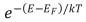 For a metal at absolute temperature T, with Fermi energy E<sub>F</sub>, the occupancy probability is given by: A)    B)    C)    D)    E)   
