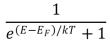 For a metal at absolute temperature T, with Fermi energy E<sub>F</sub>, the occupancy probability is given by: A)    B)    C)    D)    E)   
