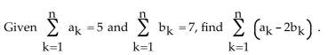 <strong>Find the value of the specified finite sum. </strong> A) 9 B) -19 C) -9 D) 19