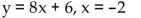 <strong>Find the slope of the curve at the indicated point.  </strong> A) m = -16 B) m = -8 C) m = 8 D) m = 16 <div style=padding-top: 35px> 