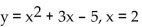 <strong>Find the slope of the curve at the indicated point.  </strong> A) m = 2 B) m = 7 C) m = 4 D) m = 10 <div style=padding-top: 35px> 
