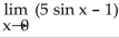 <strong>Find the limit.  </strong> A) 5 B) 0 C) 5 - 1 D) -1 <div style=padding-top: 35px> 