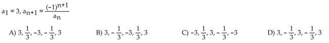 A recursion formula and the initial term(s) of a sequence are given. Write out the first five terms of the sequence.  <div style=padding-top: 35px> 