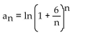 <strong>Find the limit of the sequence if it converges; otherwise indicate divergence.  </strong> A) 6 B) ln 6 C) 0 D) Diverges <div style=padding-top: 35px> 