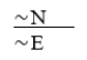 E ∨ ∼N   A)  AC-invalid. B)  MT-valid. C)  DA-invalid. D)  MP-valid. E)  Invalid.