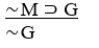 M   A)  MP-valid. B)  MT-invalid. C)  AC-invalid D)  DA-invalid. E)  Invalid.
