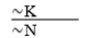 ∼K ⊃ ∼N   A)  HS-valid. B)  MP-valid. C)  MT-valid. D)  DS-valid. E)  AC-invalid.