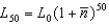 Suppose there are L<sub>0</sub> people in the world today. If the population growth rate equals   , then in 50 years, the world population will be: A)    . B)    . C)    . D)    . E)    .