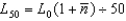 Suppose there are L<sub>0</sub> people in the world today. If the population growth rate equals   , then in 50 years, the world population will be: A)    . B)    . C)    . D)    . E)    .