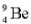 The atomic number of the nucleus   is A)  4. B)  5. C)  9. D)  13.