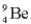 The mass number of the nucleus   is A)  4. B)  5. C)  9. D)  13.
