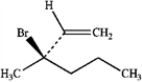 What is the IUPAC name of the following compound?   A)  (R) -2-bromo-2-vinylpentane B)  (S) -2-bromo-2-vinylpentane C)  (S) -3-bromo-3-propylbut-1-ene D)  (R) -3-bromo-3-methylhex-1-ene