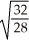 <strong>Consider two equal-volume flasks of gas at the same temperature and pressure.One gas,oxygen,has a molecular mass of 32.The other gas,nitrogen,has a molecular mass of 28.What is the ratio of the number of oxygen molecules to the number of nitrogen molecules in these flasks?</strong> A) B) C) D) E)
