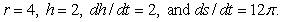 Assume that s, r, and h are differentiable functions of t. If   , find   when   A)  -0.20 B)  1.08 C)  2.33 D)  -0.33 E)  1.40