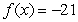 Find the input of the function   corresponding to the output   . A)    B)    C)    D)    E)   