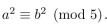 (a) Prove or disprove: If a ≡ b (mod 5), where a and b are integers, then   (b) Prove or disprove: If   where a and b are integers, then a ≡ b (mod 5).<div style=padding-top: 35px> 