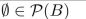 suppose A = {x, y} and B = {x, {x}}. Mark the statement TRUE or FALSE.
