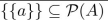 suppose A = {a, b, c}. Mark the statement TRUE or FALSE.