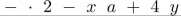 The string   is preﬁx notation for an algebraic expression. Write the expression in postﬁx notation.<div style=padding-top: 35px> 