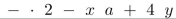 The string   is preﬁx notation for an algebraic expression. Write the expression in inﬁx notation.<div style=padding-top: 35px> 