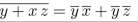 determine whether the statement is TRUE or FALSE. Assume that x, y, and z represent Boolean variables.