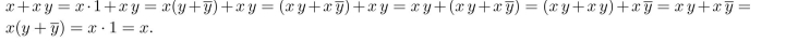 Give a reason for each step in the proof that x + xy = x is true in Boolean algebras. Your reasons should come from the following: associative laws for addition and multiplication, commutative laws for addition and multiplication, distributive law for multiplication over addition and distributive law for addition over multiplication, identity laws, unit property, zero property, and idempotent laws.