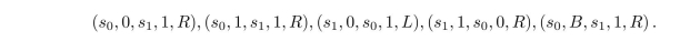 Consider the Turing machine T : For the following tape, determine the final tape when T halts, assuming that T begins in state s0 at the leftmost nonblank symbol.