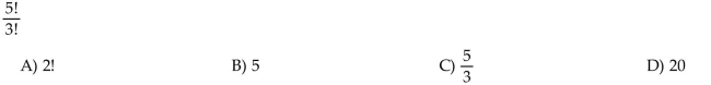 Evaluate the factorial expression.