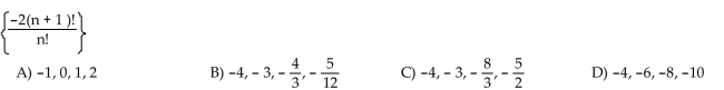 Write the first four terms of the sequence whose general term is given.