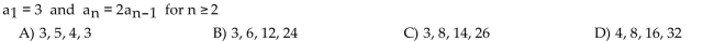 The sequence is defined recursively. Write the first four terms.