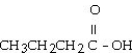 The common name of the compound   is ________. A) acetic acid B) propanoic acid C) propionic acid D) butanoic acid E) butyric acid