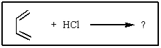 What product(s) would NOT be formed from the reaction of 1,3-butadiene with HCl?   A)    B)    C)    D)  neither A nor C E)  neither B nor C