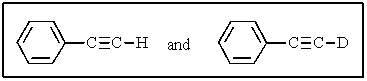 Given separate pure samples,in what way(s) could you quickly distinguish between the two alkynes below?   A)  gas chromatography B)  infrared spectroscopy C)  ultraviolet spectroscopy D)  NMR spectroscopy E)  both B and D