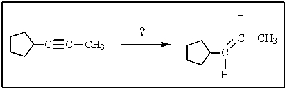 What reagent(s) would be required to accomplish the transformation shown?   A)  H<sub>2</sub>,Pt B)  H<sub>2</sub>,Lindlar's catalyst C)  Na,liq.NH<sub>3</sub>,then H<sub>2</sub>O D)  LiAlH<sub>4</sub> then H<sub>2</sub>O E)  None of these reagents would accomplish this transformation.