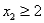 Consider the following linear programming problem: Maximize:   Subject to:         The above linear programming problem A) has only one optimal solution. B) has more than one optimal solution. C) exhibits infeasibility. D) exhibits unboundedness.