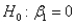 In simple linear regression the test statistic for testing   is t-distributed with n - 2 degrees of freedom.
