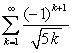 How many terms of the following series are needed to insure that the difference between the resulting partial sum and the infinite series is <   ?  