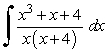 Answer true or false.   = ln |x| + ln |x + 4| + C