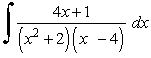 Answer true or false.   = ln |x<sup>2</sup> + 2| + ln |x - 4| + C