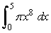 Answer true or false. The volume of the solid that results when the region enclosed by the curves y = x<sup>4</sup>, y = 0, x = 0, x = 5 is revolved about the x-axis is given by   .